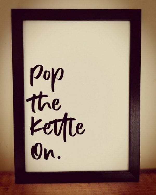 A4 Pop the kettle On Print - Image 3